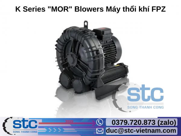 K Series "MOR" Blowers Máy thổi khí FPZ STC Việt Nam