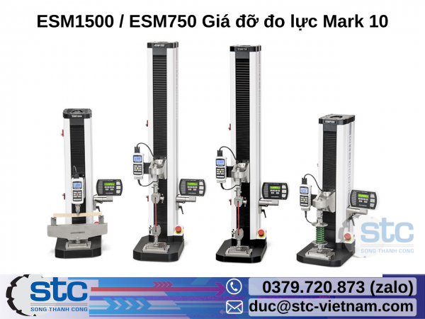 ESM1500 / ESM750 Giá đỡ đo lực Mark 10 STC Việt Nam