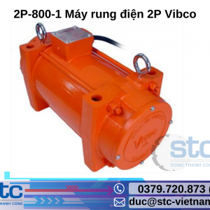 2P-800-1 Máy rung điện 2P Vibco STC Việt Nam