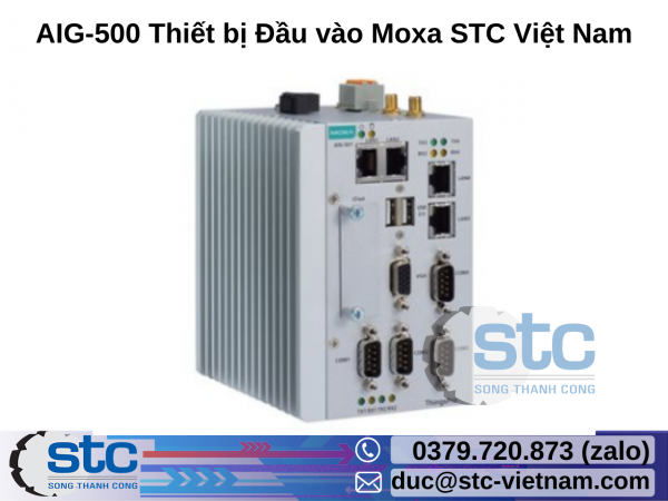 AIG-500 Thiết bị Đầu vào Moxa STC Việt Nam