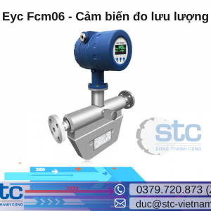 Eyc Fcm06 Coriolis Mass Flow Meter Eyc Vietnam STC Việt Nam
