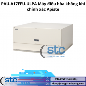 PAU-A17FFU-ULPA Máy điều hòa không khí chính xác Apiste