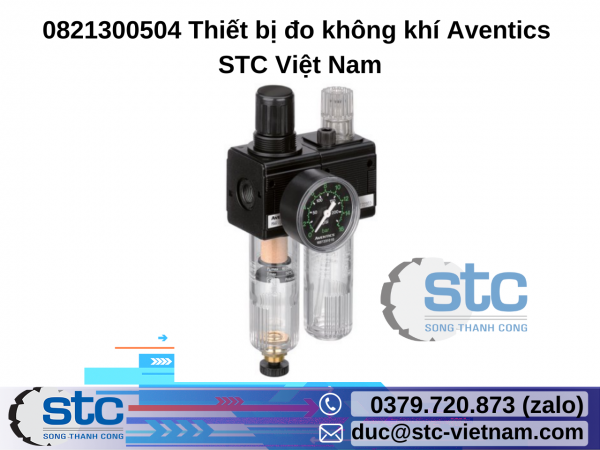 0821300504 Thiết bị đo không khí Aventics STC Việt Nam
