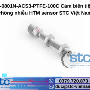 WCN1-0801N-ACS3-PTFE-100C Cảm biến tiệm cận chống nhiễu HTM sensor STC Việt Nam