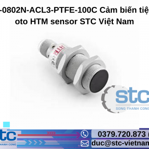 OCN1-0802N-ACL3-PTFE-100C Cảm biến tiệm cận oto HTM sensor STC Việt Nam