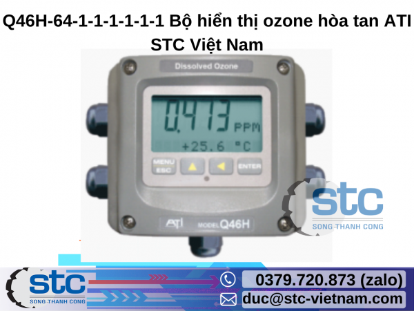 Q46H-64-1-1-1-1-1-1 Bộ hiển thị ozone hòa tan ATI STC Việt Nam