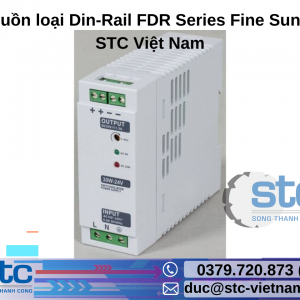 Bộ nguồn loại Din-Rail FDR Series Fine Suntronix STC Việt Nam