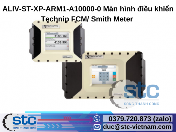 ALIV-ST-XP-ARM1-A10000-0 Màn hình điều khiển Technip FCM/ Smith Meter STC Việt Nam