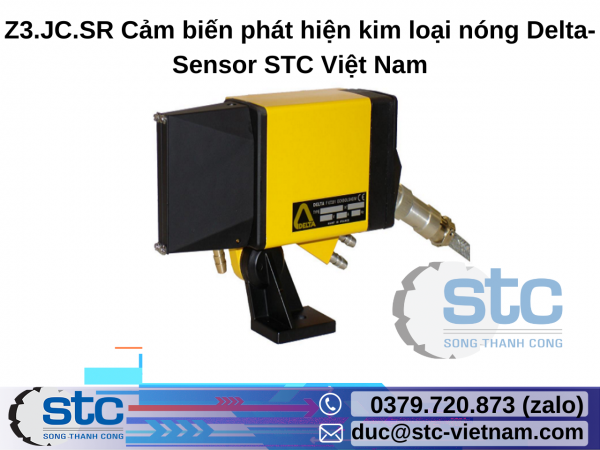 Z3.JC.SR Cảm biến phát hiện kim loại nóng Delta-Sensor STC Việt Nam