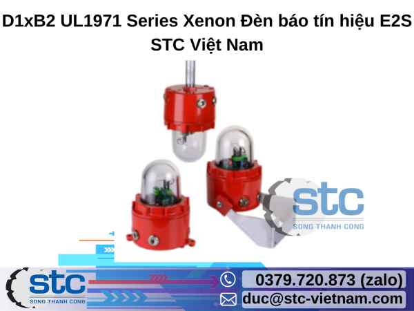 D1xB2 UL1971 Series Xenon Đèn báo tín hiệu E2S STC Việt Nam