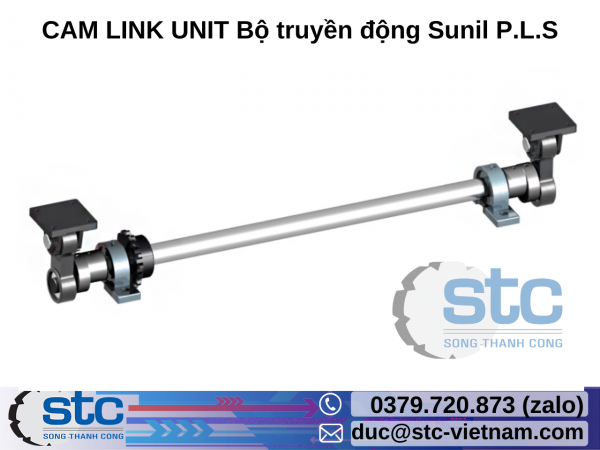 CAM LINK UNIT Bộ truyền động Sunil P.L.S STC Việt Nam