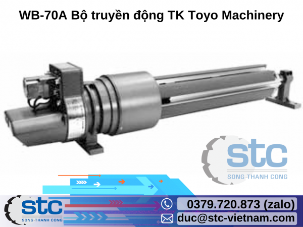 WB-70A Bộ truyền động TK Toyo Machinery STC Việt Nam