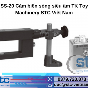 USS-20 Cảm biến sóng siêu âm TK Toyo Machinery STC Việt Nam