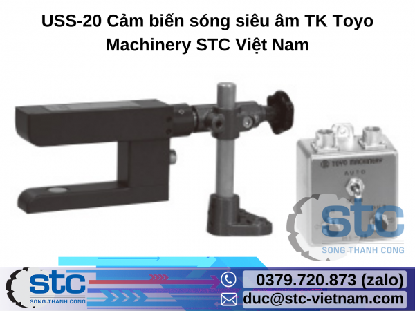 USS-20 Cảm biến sóng siêu âm TK Toyo Machinery STC Việt Nam