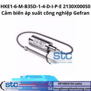 HKE1-6-M-B35D-1-4-D-I-P-E 2130X000S0 Cảm biến áp suất công nghiệp Gefran