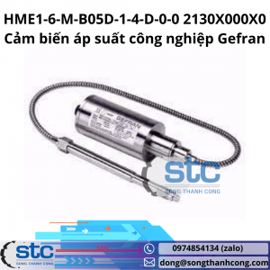 HME1-6-M-B05D-1-4-D-0-0 2130X000X0 Cảm biến áp suất công nghiệp Gefran