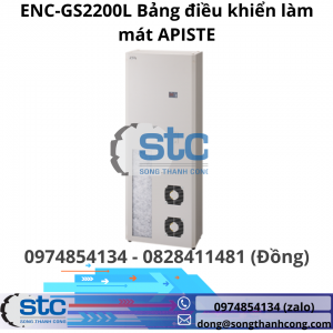 ENC-GS2200L Bảng điều khiển làm mát APISTE