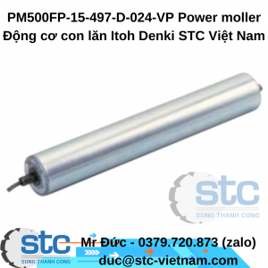 PM500FP-15-497-D-024-VP Power moller Động cơ con lăn Itoh Denki STC Việt Nam