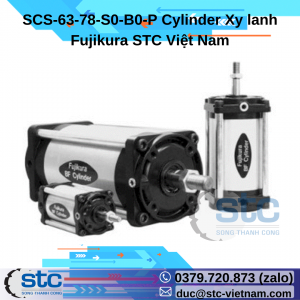 SCS-63-78-S0-B0-P Cylinder Xy lanh Fujikura STC Việt Nam