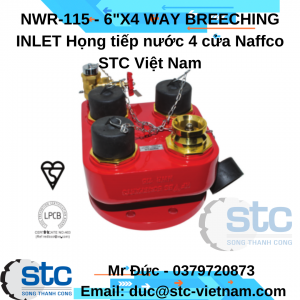 NWR-115 - 6"X4 WAY BREECHING INLET Họng tiếp nước 4 cửa Naffco STC Việt Nam