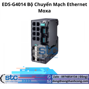 EDS-G4014 Bộ Chuyển Mạch Ethernet Moxa