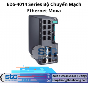 EDS-4014 Series Bộ Chuyển Mạch Ethernet Moxa