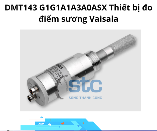 DMT143 G1G1A1A3A0ASX Thiết bị đo điểm sương Vaisala