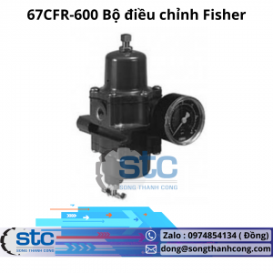 67CFR-600 Bộ điều chỉnh Fisher