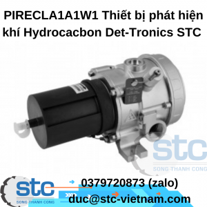 PIRECLA1A1W1 Thiết bị phát hiện khí Hydrocacbon Det-Tronics STC Việt Nam