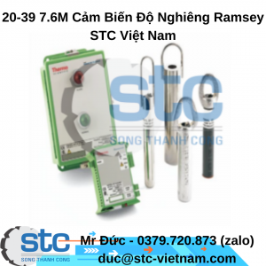 20-39 7.6M Cảm Biến Độ Nghiêng Ramsey STC Việt Nam