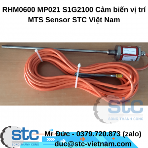 RHM0600 MP021 S1G2100 Cảm biến vị trí MTS Sensor STC Việt Nam