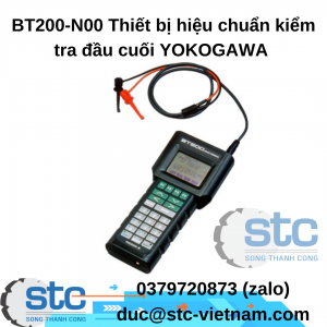 BT200-N00 Thiết bị hiệu chuẩn kiểm tra đầu cuối YOKOGAWA STC Việt Nam
