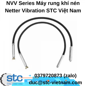 NVV Series Máy rung khí nén Netter Vibration STC Việt Nam
