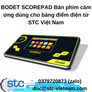 BODET SCOREPAD Bàn phím cảm ứng dùng cho bảng điểm điện tử STC Việt Nam