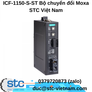 ICF-1150-S-ST Bộ chuyển đổi Moxa STC Việt Nam