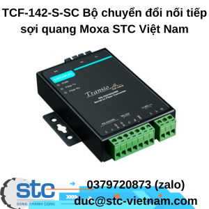 TCF-142-S-SC Bộ chuyển đổi nối tiếp sợi quang Moxa STC Việt Nam