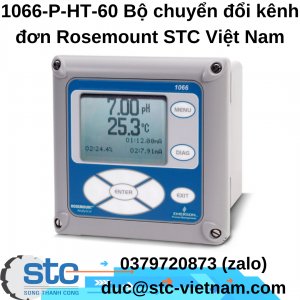 1066-P-HT-60 Bộ chuyển đổi kênh đơn Rosemount STC Việt Nam