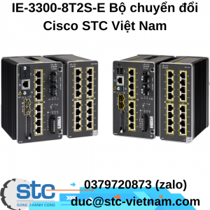IE-3300-8T2S-E Bộ chuyển đổi Cisco STC Việt Nam