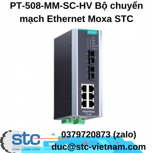 PT-508-MM-SC-HV Bộ chuyển mạch Ethernet Moxa STC Việt Nam