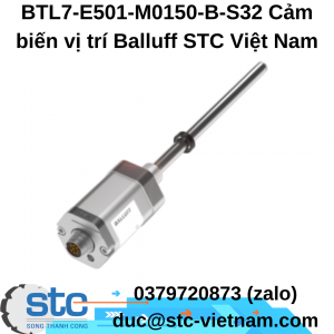 BTL7-E501-M0150-B-S32 Cảm biến vị trí Balluff STC Việt Nam