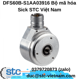 DFS60B-S1AA03916 Bộ mã hóa Sick STC Việt Nam