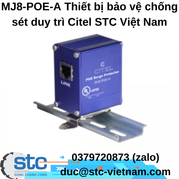 MJ8-POE-A Thiết bị bảo vệ chống sét duy trì Citel STC Việt Nam