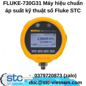 FLUKE-730G31 Máy hiệu chuẩn áp suất kỹ thuật số Fluke STC Việt Nam