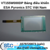 VT155W000DP Bảng điều khiển ESA Pyronics STC Việt Nam