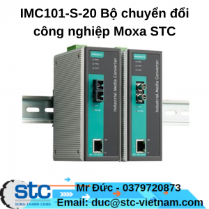 IMC101-S-20 Bộ chuyển đổi công nghiệp Moxa STC Việt Nam