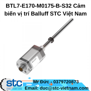 BTL7-E170-M0175-B-S32 Cảm biến vị trí Balluff STC Việt Nam