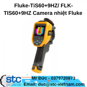 Fluke-TiS60+9HZ/ FLK-TIS60+9HZ Camera nhiệt Fluke STC Việt Nam
