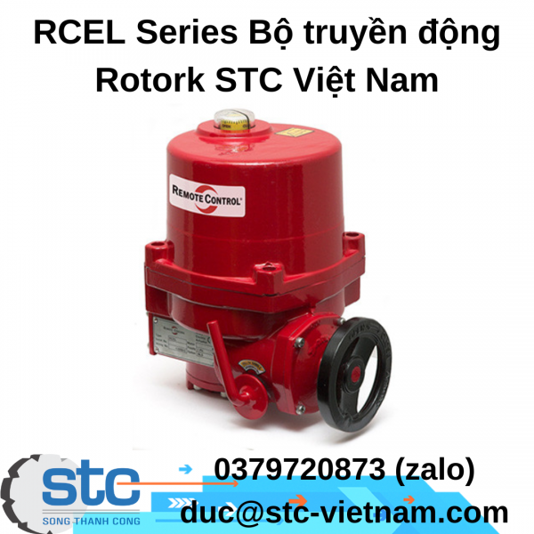 RCEL Series Bộ truyền động Rotork STC Việt Nam