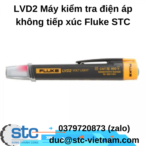 LVD2 Máy kiểm tra điện áp không tiếp xúc Fluke STC Việt Nam