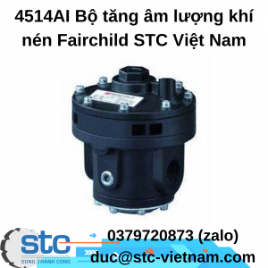 4514AI Bộ tăng âm lượng khí nén Fairchild STC Việt Nam